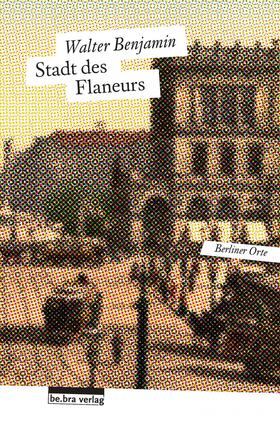 Benjamin / Zimmermann |  Stadt des Flaneurs | Buch |  Sack Fachmedien