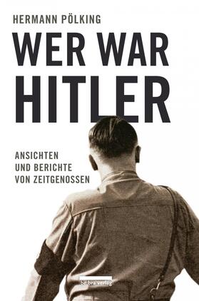 Pölking |  Pölking, H: Wer war Hitler? | Buch |  Sack Fachmedien