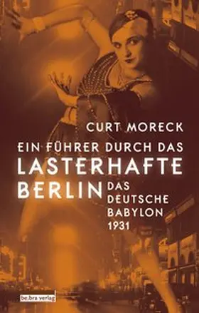 Moreck |  Ein Führer durch das lasterhafte Berlin | Buch |  Sack Fachmedien