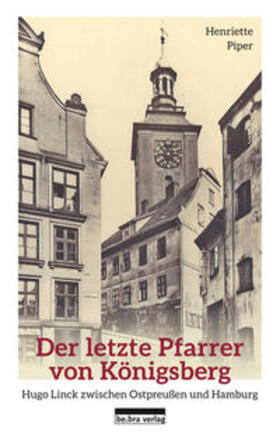 Piper |  Der letzte Pfarrer von Königsberg | Buch |  Sack Fachmedien