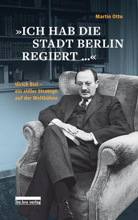 Otto |  »Ich hab die Stadt Berlin regiert« | Buch |  Sack Fachmedien