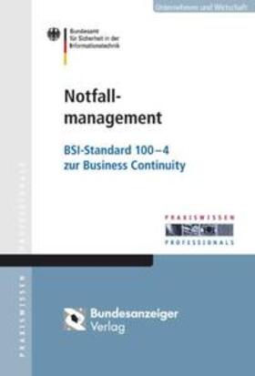 BSI - Bundesamt für Sicherheit in der Informationstechnik |  Notfallmanagement | Buch |  Sack Fachmedien