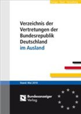  Verzeichnis der Vertretungen der Bundesrepublik Deutschland im Ausland | Buch |  Sack Fachmedien