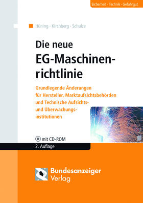 Kirchberg / Hüning / Schulze |  Die neue EG-Maschinenrichtlinie | Buch |  Sack Fachmedien