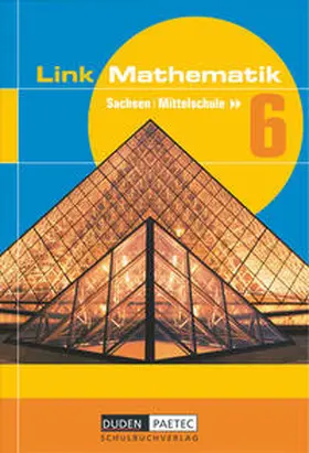 Bahro / Busch / Eisoldt | Link Mathematik 6. Lehrbuch. Sachsen | Buch | 978-3-89818-234-8 | sack.de