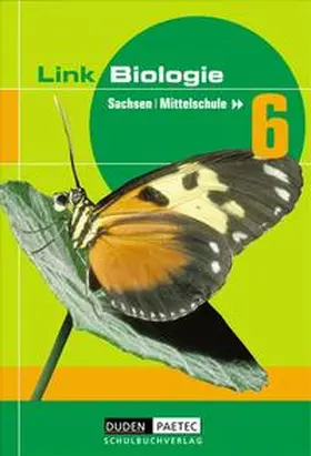 Ballmann / Goldberg / Herold |  Link Biologie - Mittelschule Sachsen / 6. Schuljahr - Schülerbuch | Buch |  Sack Fachmedien