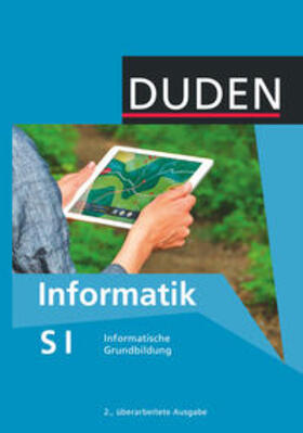 Buttke / Engelmann / Diethelm |  Duden Informatik - Sekundarstufe I 7.-10. Schuljahr - Informatische Grundbildung | Buch |  Sack Fachmedien