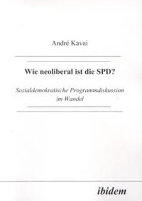 Kavai |  Wie neoliberal ist die SPD? | Buch |  Sack Fachmedien