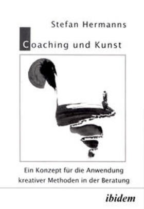 Hermanns |  Coaching und Kunst | Buch |  Sack Fachmedien