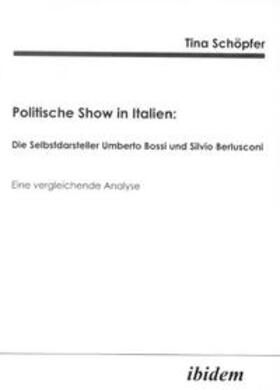Schöpfer |  Politische Show in Italien | Buch |  Sack Fachmedien