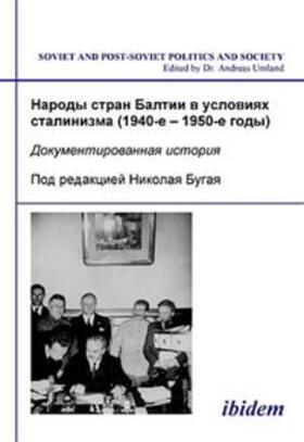 Bugai |  Narody stran Baltii v usloviiakh stalinizma (1940-1950-e gody) | Buch |  Sack Fachmedien