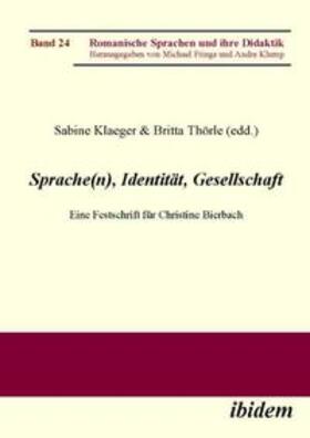 Frings / Klaeger / Thörle |  Sprache(n), Identität, Gesellschaft. Eine Festschrift für Christine Bierbach | Buch |  Sack Fachmedien