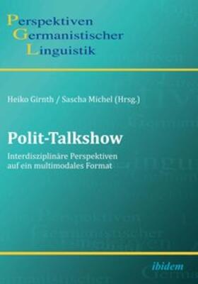 Girnth / Michel |  Polit-Talkshow | Buch |  Sack Fachmedien