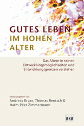 Kruse / Rentsch / Zimmermann |  Gutes Leben im hohen Alter | Buch |  Sack Fachmedien