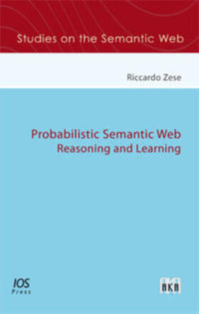 Zese |  Probabilistic Semantic Web | Buch |  Sack Fachmedien