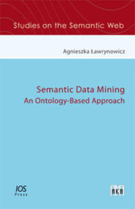 Lawrynowicz |  Semantic Data Mining | Buch |  Sack Fachmedien