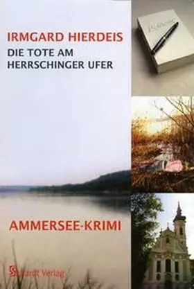 Hierdeis |  Die Tote am Herrschinger Ufer | Buch |  Sack Fachmedien