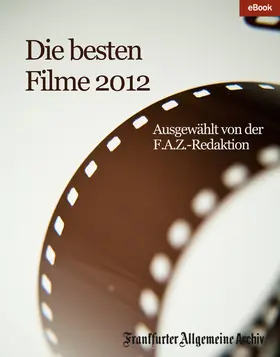 Archiv / Fella |  Die besten Filme 2012 | eBook | Sack Fachmedien