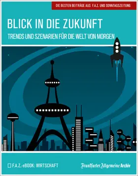 Archiv / Fella |  Blick in die Zukunft | eBook | Sack Fachmedien