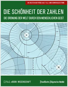 Archiv |  Die Schönheit der Zahlen | eBook | Sack Fachmedien