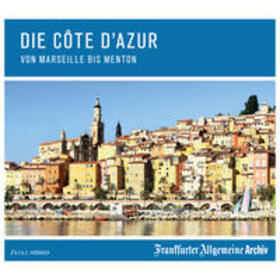 Frankfurter Allgemeine Archiv |  Die Côte d`Azur | Sonstiges |  Sack Fachmedien