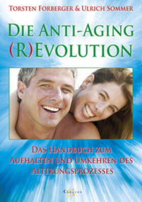 Forberger / Sommer |  Die Anti-Aging Revolution | Buch |  Sack Fachmedien