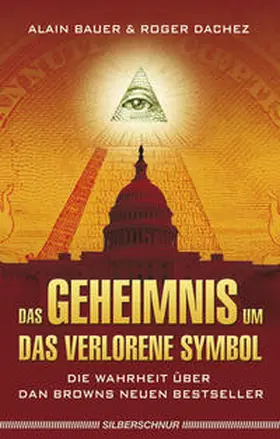 Bauer / Dachez |  Das Geheimnis um „Das verlorene Symbol“ | Buch |  Sack Fachmedien