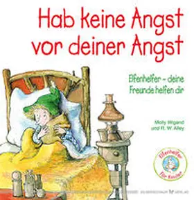 Wigand |  Hab keine Angst vor deiner Angst | Buch |  Sack Fachmedien