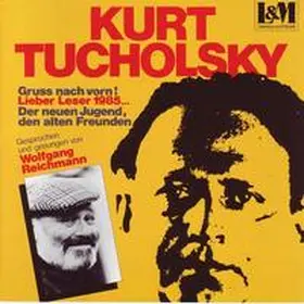 Tucholsky / Leuberg Edition GmbH, Wermatswil |  Gruss nach vorn! Lieber Leser 1985... | Sonstiges |  Sack Fachmedien