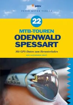 Kraft |  22 MTB-Touren Odenwald Spessart | eBook | Sack Fachmedien