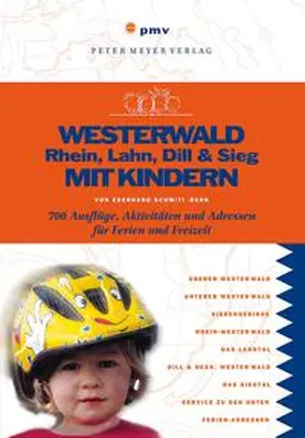 Schmitt-Burk |  Westerwald, Rhein, Lahn, Dill & Sieg mit Kindern | eBook | Sack Fachmedien