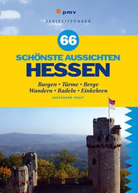 Kraft |  66 schönste Aussichten Hessen | Buch |  Sack Fachmedien