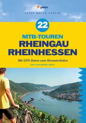 Kraft |  MTB-Touren Rheingau Rheinhessen | Buch |  Sack Fachmedien