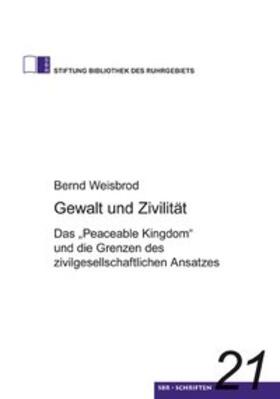 Weisbrod |  Gewalt und Zivilität | Buch |  Sack Fachmedien