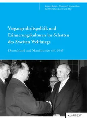 Bohn / Cornelißen / Lammers |  Vergangenheitspolitik und Erinnerungskulturen im Schatten des Zweiten Weltkriegs | Buch |  Sack Fachmedien