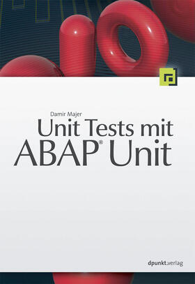 Majer |  Unit Tests mit ABAP Unit | Buch |  Sack Fachmedien