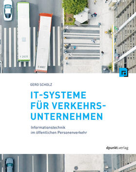 Scholz |  IT-Systeme für Verkehrsunternehmen | Buch |  Sack Fachmedien