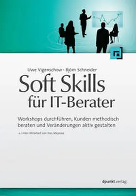 Vigenschow / Schneider |  Soft Skills für IT-Berater | Buch |  Sack Fachmedien