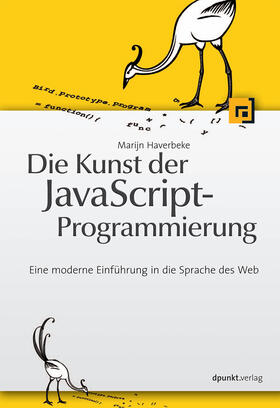 Haverbeke |  Die Kunst der JavaScript-Programmierung | Buch |  Sack Fachmedien