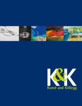 Schmid / Gemeinde Kißlegg |  K&K - Kunst und Kißlegg. Werke aus kommunalem Besitz 2014 | Buch |  Sack Fachmedien