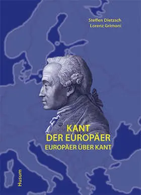 Dietzsch / Grimoni |  Kant der Europäer | Buch |  Sack Fachmedien