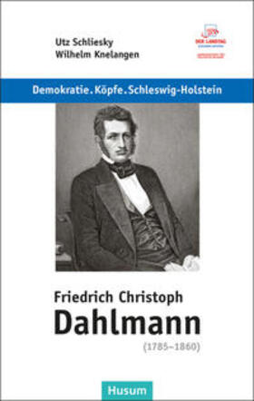 Knielangen / Schliesky |  Friedrich Christoph Dahlmann (1785-1860) | Buch |  Sack Fachmedien