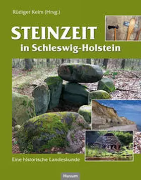 Kelm / Hartz / Bork |  Steinzeit in Schleswig-Holstein | Buch |  Sack Fachmedien