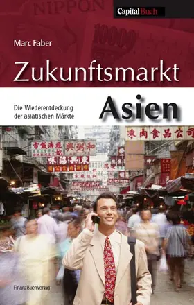 Faber |  Zukunftsmarkt Asien | Buch |  Sack Fachmedien