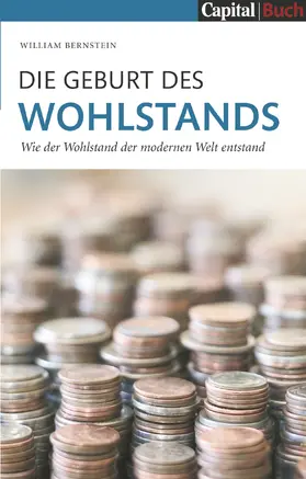 Bernstein |  Die Geburt des Wohlstands | Buch |  Sack Fachmedien