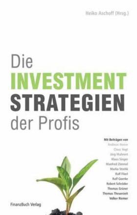 Aschoff |  Die Investmentstrategien der Profis | Buch |  Sack Fachmedien