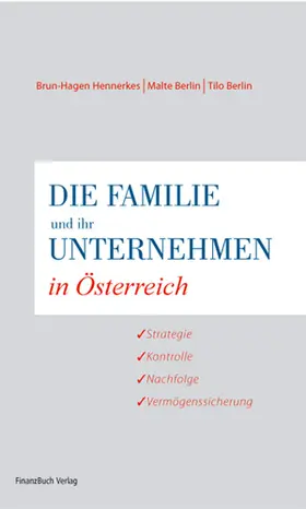 Hennerkes / Berlin |  Die Familie und ihr Unternehmen in Österreich | Buch |  Sack Fachmedien