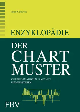 Bulkowski |  Enzyklopädie der Chartmuster | Buch |  Sack Fachmedien