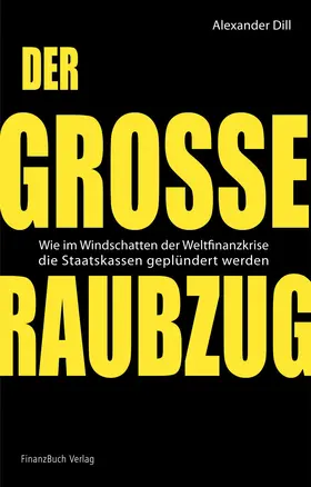 Dill |  Der große Raubzug | Buch |  Sack Fachmedien