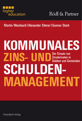 Stark / Wambach / Alexander Etterer |  Kommunales Zins- und Schuldenmanagement | Buch |  Sack Fachmedien